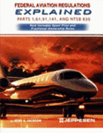 Federal Aviation Regulations Explained: Parts 1, 61, 91,
