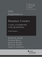 Federal Courts: Cases, Comments and Questions, 2022 Supplement