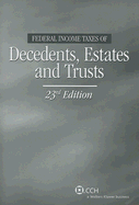 Federal Income Taxes of Decedents, Estates and Trusts