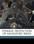 Federal Protection of Migratory Birds