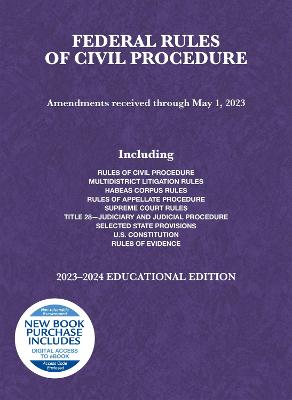 Federal Rules of Civil Procedure, Educational Edition, 2023-2024 - Spencer, A. Benjamin