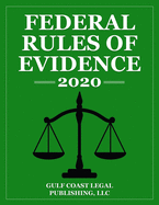 Federal Rules of Evidence 2020: Expanded Edition with Cross References to the FRE and FRCP