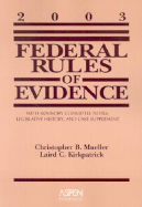Federal Rules of Evidence: With Advisory Committee Notes, Legislative History, and Case Supplement