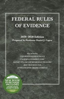 Federal Rules of Evidence, with Faigman Evidence Map, 2019-2020 Edition - Capra, Daniel J.