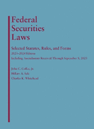 Federal Securities Laws: Selected Statutes, Rules, and Forms, 2023-2024 Edition