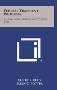 Federal Transient Program: An Evaluative Survey, May to July, 1934