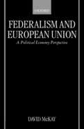 Federalism and European Union: A Political Economy Perspective
