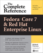 Fedora 7 & Red Hat Enterprise Linux: The Complete Reference