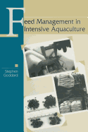 Feed Management in Intensive Aquaculture - Goddard, Stephen