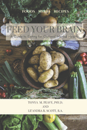 Feed Your Brain: A Guide to Eating for Optimal Mental Health