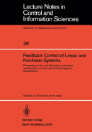 Feedback Control of Linear and Nonlinear Systems: Proceedings of the Joint Workshop on Feedback and Synthesis of Linear and Nonlinear Systems, Bielefeld /ROM