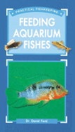 Feeding Aquarium Fishes
