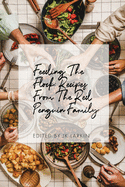 Feeding The Flock: Recipes from the Red Penguin Family