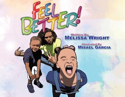 Feel Better! - Wright, Melissa
