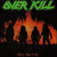 Feel the Fire - Overkill