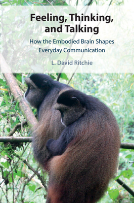 Feeling, Thinking, and Talking - Ritchie, L David
