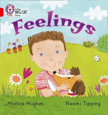 Feelings: Band 02b/Red B - Hughes, Monica, and Collins Big Cat (Prepared for publication by)