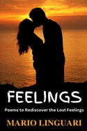 FEELINGS Poems to Rediscover the Lost Feelings