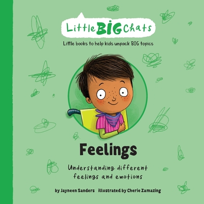 Feelings: Understanding different feelings and emotions - Sanders, Jayneen
