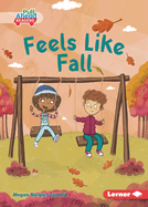 Feels Like Fall