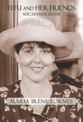 Fefu and Her Friends: New, Expanded Edition - Forns, Mara Irene