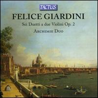 Felice Giardini: Sei Duetti a due Violini Op. 2 - Archimie Duo