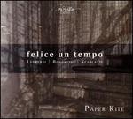 Felice un Tempo: Legrenzi, Bononcini, Scarlatti