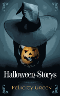 Felicity Greens Halloween-Storys