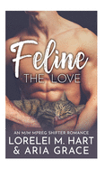 Feline The Love: An M/M MPreg Shifter Romance