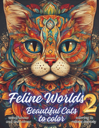 Feline Worlds 2: Beautiful Cats to color
