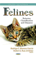 Felines: Behavior, Classification and Diseases