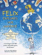 Felix Explores Our World: An Activity Book