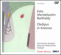 Felix Mendelssohn: Oedipus in Kolonos - Angela Winkler (vocals); Angela Winkler; Brandon Ransburg (vocals); Joachim Kuntzsch (vocals); Julia Nachtmann (vocals);...