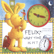 Felix: What Time is It? - Langen, Annette