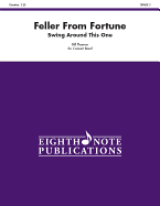 Feller from Fortune: Swing Around This One, Conductor Score & Parts