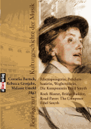 Felsensprengerin, Bruckenbauerin, Wegbereiterin. Die Komponistin Ethel Smyth Rock Blaster, Bridge Builder, Road Paver: The Composer Ethel Smyth