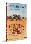 Feluda in the Golden Fortress: The Ultimate Feluda Book (in full colour)