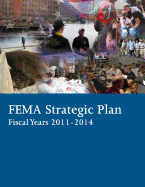 Fema Strategic Plan Fiscal Years 2011-2014