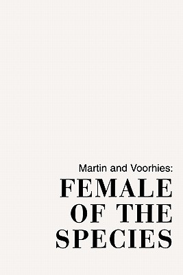 Female of the Species - Martin, M Kay, and Voorhies, Barbara