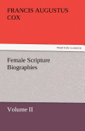 Female Scripture Biographies, Volume II