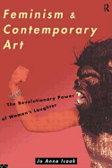 Feminism and Contemporary Art: The Revolutionary Power of Women's Laughter