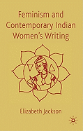 Feminism and Contemporary Indian Women's Writing