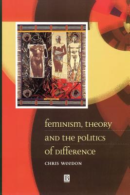 Feminism Theory Politics - Weedon, Chris