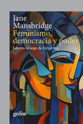 Feminismo, Democracia Y Poder - Mansbridge, Jane