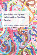 Feminist and Queer Information Studies Reader