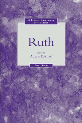 Feminist Companion to Ruth - Brenner-Idan, Athalya (Editor)