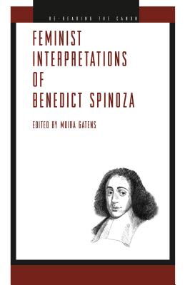 Feminist Interpretations of Benedict Spinoza - Gatens, Moira (Editor)