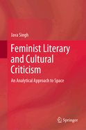 Feminist Literary and Cultural Criticism: An Analytical Approach to Space