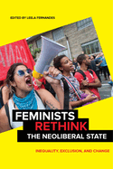 Feminists Rethink the Neoliberal State: Inequality, Exclusion, and Change