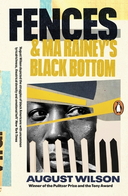 Fences & Ma Rainey's Black Bottom - Wilson, August